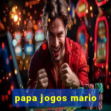 papa jogos mario