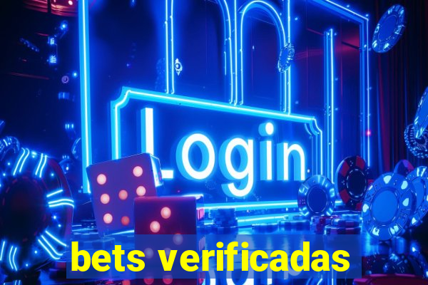 bets verificadas