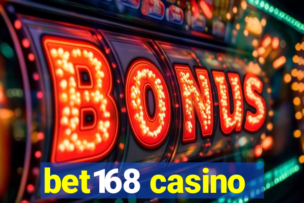 bet168 casino