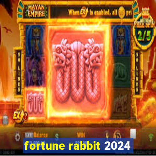 fortune rabbit 2024