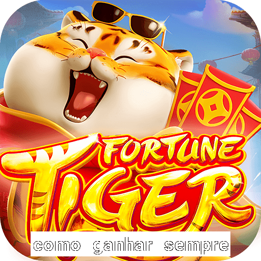 como ganhar sempre no fortune tiger