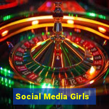 Social Media Girls