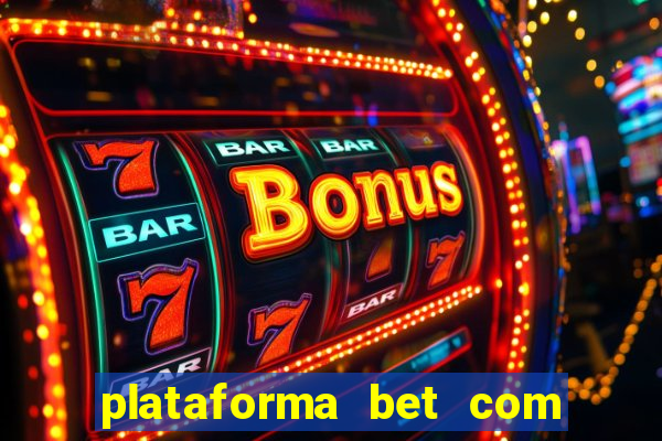 plataforma bet com bonus de cadastro sem deposito