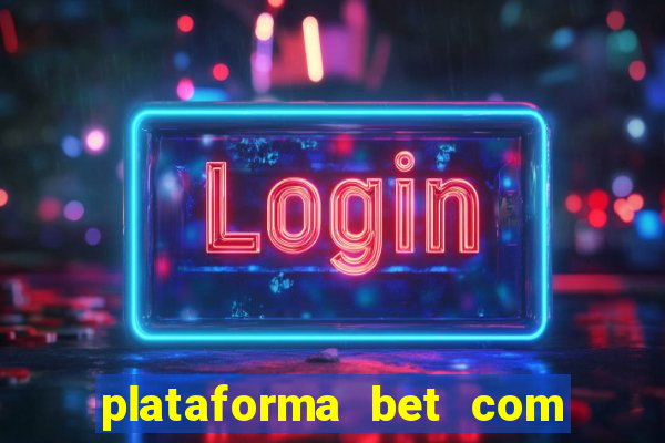 plataforma bet com bonus de cadastro sem deposito