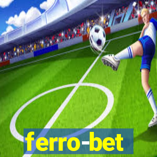 ferro-bet