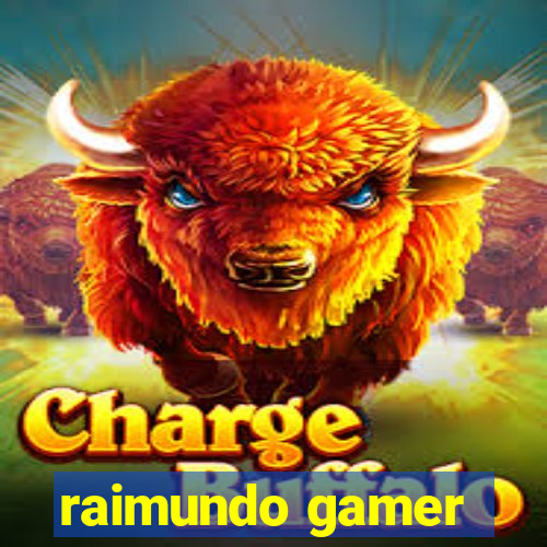 raimundo gamer