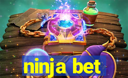 ninja bet