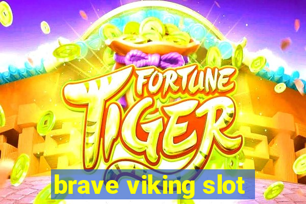 brave viking slot