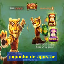 joguinho de apostar