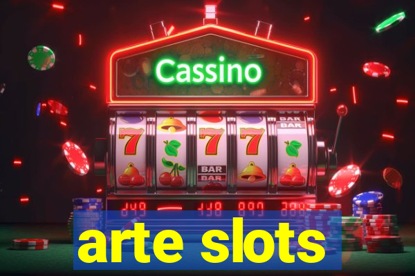 arte slots