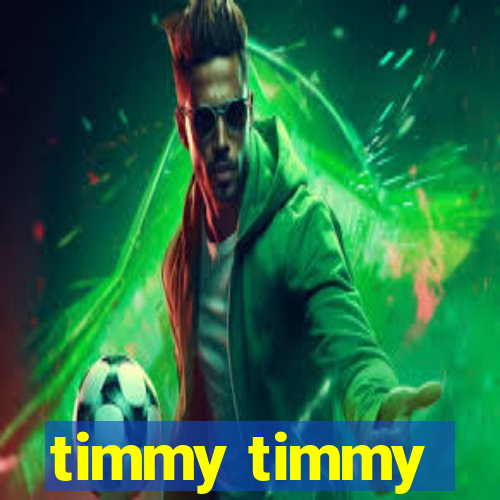 timmy timmy