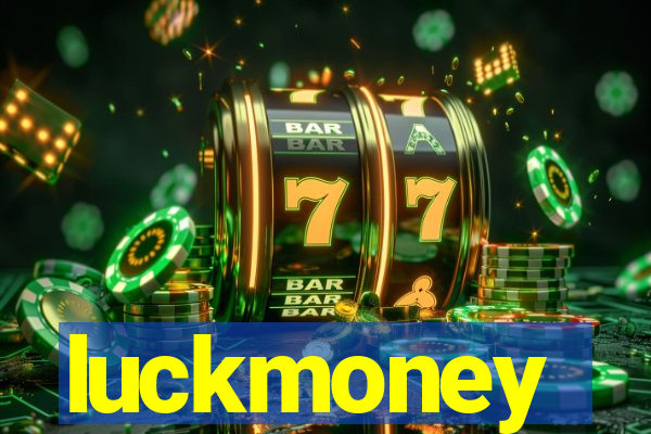 luckmoney