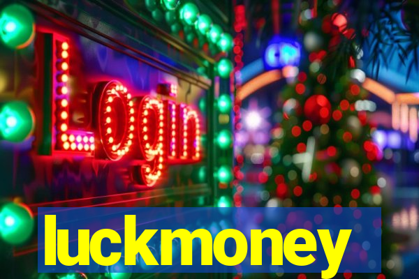 luckmoney