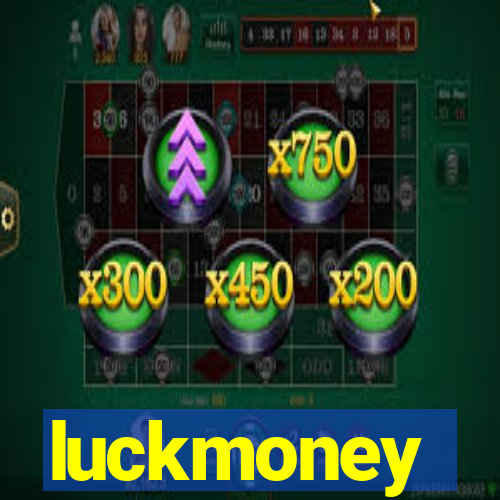 luckmoney