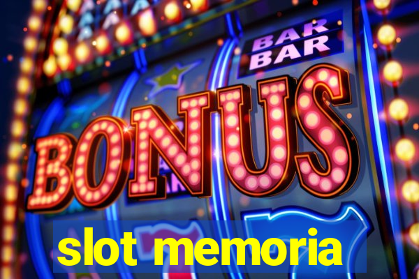 slot memoria