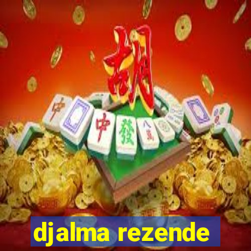 djalma rezende