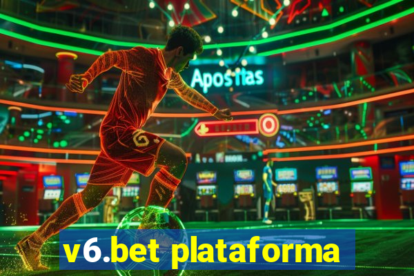 v6.bet plataforma