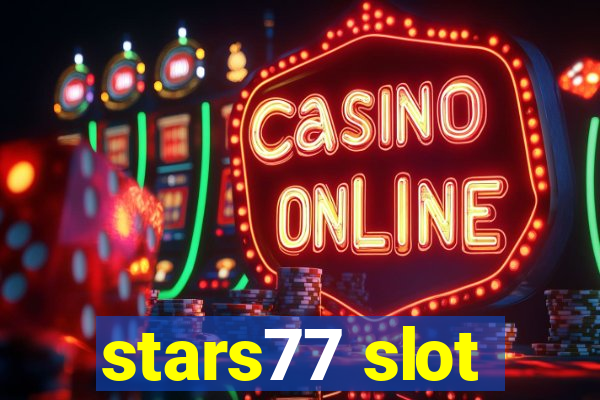 stars77 slot