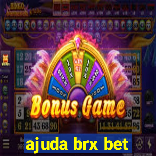 ajuda brx bet