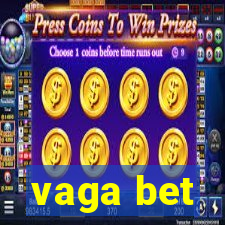 vaga bet