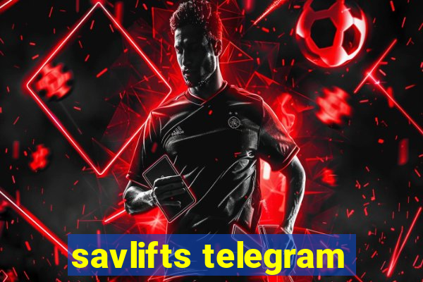 savlifts telegram