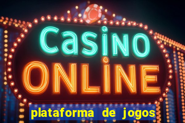 plataforma de jogos de cassino