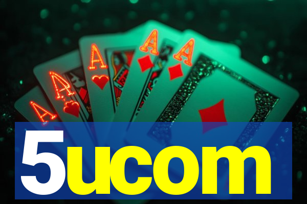 5ucom