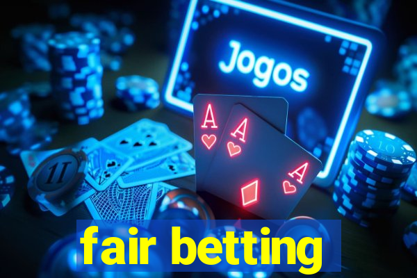 fair betting