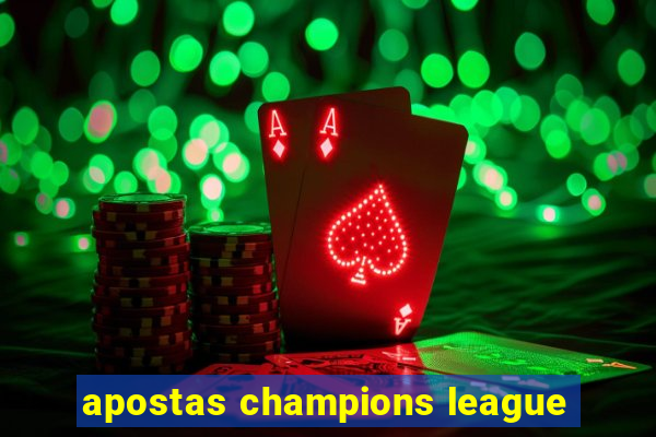 apostas champions league