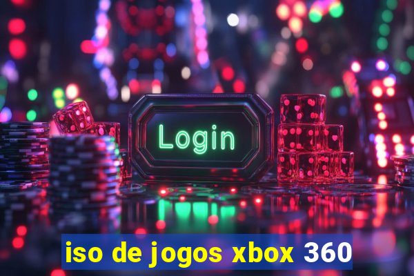 iso de jogos xbox 360