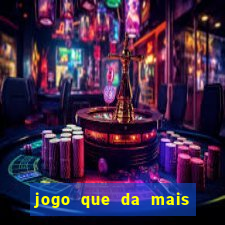 jogo que da mais dinheiro na betano