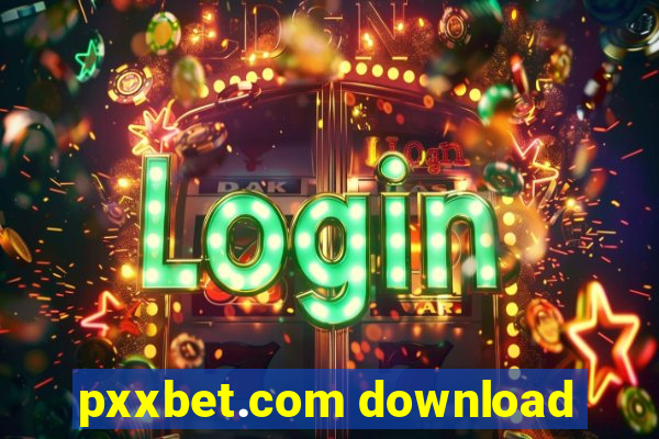 pxxbet.com download