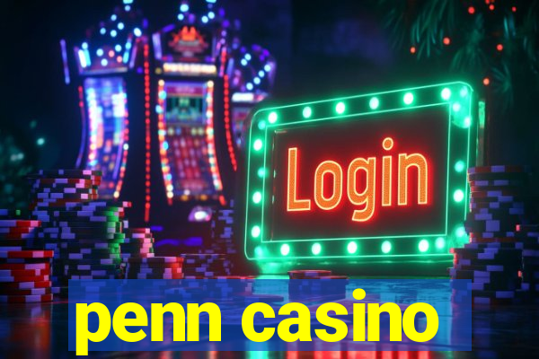 penn casino