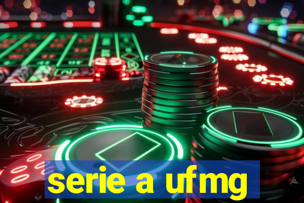 serie a ufmg