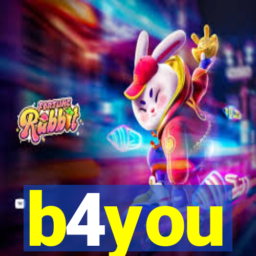 b4you