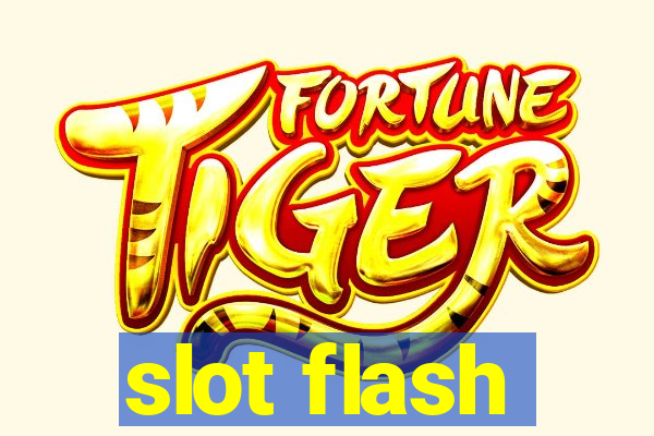 slot flash