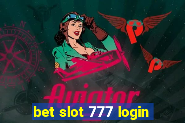 bet slot 777 login