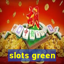 slots green