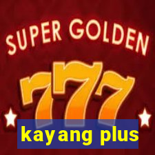 kayang plus