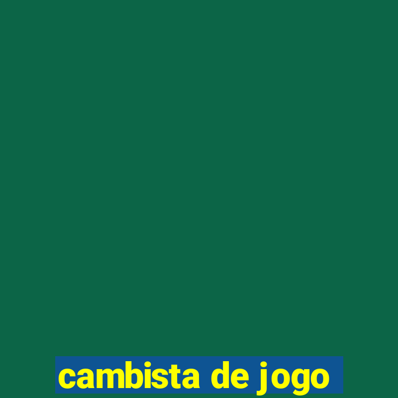 cambista de jogo