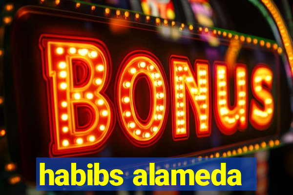 habibs alameda