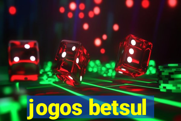 jogos betsul