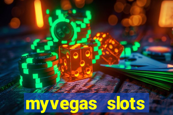 myvegas slots casino free