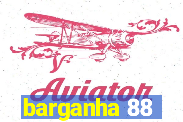 barganha 88