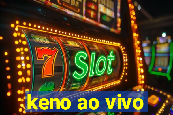 keno ao vivo