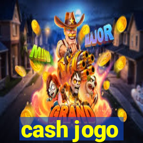 cash jogo