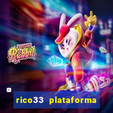 rico33 plataforma de jogos