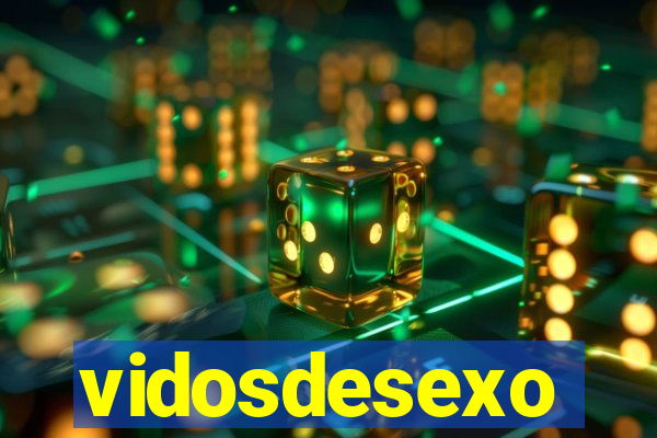 vidosdesexo