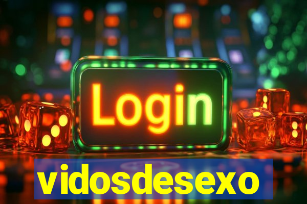 vidosdesexo