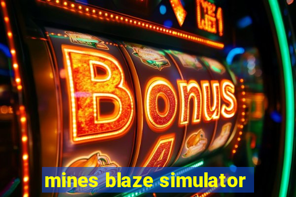 mines blaze simulator